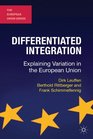 Differentiated Integration Explaining Variation in the European Union