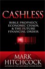 Cashless Bible Prophecy  Economic Chaos and the Future Financial Order