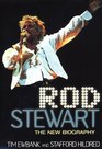 Rod Stewart The New Biography