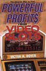 Powerful Profits From Video Slots