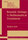 Bosonic Strings A Mathematical Treatment