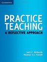 Practice Teaching A Reflective Approach