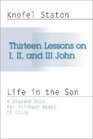 Thirteen Lessons on First Second and Third John