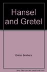 Hansel and Gretel