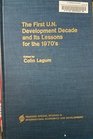 The First UN Development Decade and Its Lessons for the 1970'S