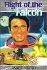 Flight of the Falcon The Thrilling Adventures of Colonel Jim Irwin