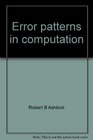 Error patterns in computation A semiprogrammed approach