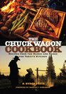 The Chuck Wagon Cookbook Recipes from the Ranch and Range for Today's Kitchen