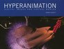 Hyperanimation Digital Images and Virtual Worlds
