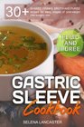Gastric Sleeve Cookbook FLUID and PUREE  30 SHAKES DRINKS BROTH AND PUREE recipes for early stages of postweight loss surgery diet