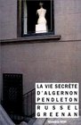 La vie secrte d'Algernon Pendleton