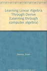 Learning Linear Algebra Through Derive