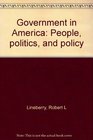 Government in America People politics and policy