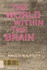 The world within the brain