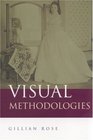 Visual Methodologies  An Introduction to the Interpretation of Visual Materials