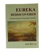 Eureka rediscovered In search of the site of the historic stockade
