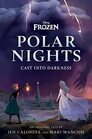 Disney Frozen Polar Nights Cast Into Darkness