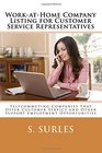 WorkatHome Company Listing for Customer Service Representatives Telecommuting Companies that Offer Customer Service and Other Support Employment Opportunities