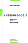 Anthropologie Geschichte Kultur Philosophie
