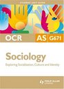 Exploring Socialisation Culture  Idenitity Ocr As Sociology Student Guide Unit G671