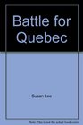 Battle for Quebec