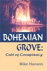 Bohemian Grove Cult Of Conspiracy