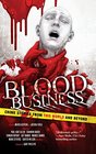 Blood Business Crime Stories From This World And Beyond