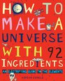 How to Make a Universe With 92 Ingredients