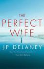 The Perfect Wife A Novel