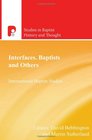Interface Baptists and Others
