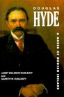 Douglas Hyde A Maker of Modern Ireland