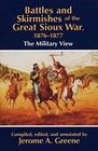 Battles and Skirmishes of the Great Sioux War 1876  1877