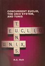 Concurrent Euclid the Unix System and Tunis