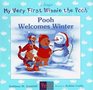 Pooh Welcomes Winter (My Very First Winnie the Pooh)