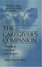 The Caregiver's Companion Words to Comfort and Inspire