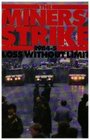 Miners' Strike 198485 Loss without Limit