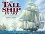 The Tall Ship in Art Roy Cross Derek Gardner John Groves Geoff Hunt Mark Myers