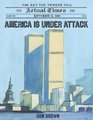 America Is Under Attack: The Day the Towers Fell (Actual Times, September 11, 2011)