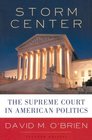 Storm Center The Supreme Court in American Politics Seventh Edition