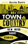 Town and Country New Irish Short Stories