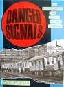 Danger Signals Investigation into Modern Railway Accidents