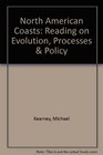 North American Coasts Reading on Evolution Processes  Policy