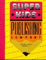 Super Kids Publishing Company