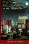For the Pleasure of His Company  An Affair of the Misty City