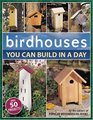 Birdhouses You Can Build In A Day