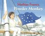 Mathias Franey Powder Monkey