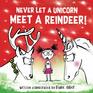 Never Let A Unicorn Meet A Reindeer