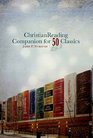 Christian Reading Companion for Fifty Classics
