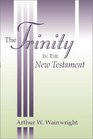 The Trinity in the New Testament