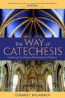 The Way of Catechesis Exploring Our History Renewing Our Ministry
